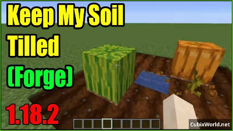 Мод Keep My Soil Tilled