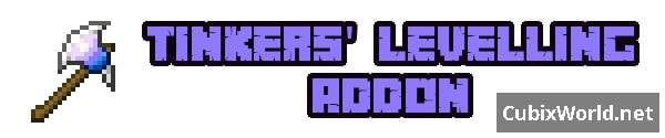 Мод Tinkers' Levelling Addon